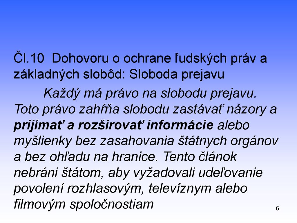 Čl.10 Dohovoru o ochrane ľudských práv a základných slobôd: Sloboda prejavu