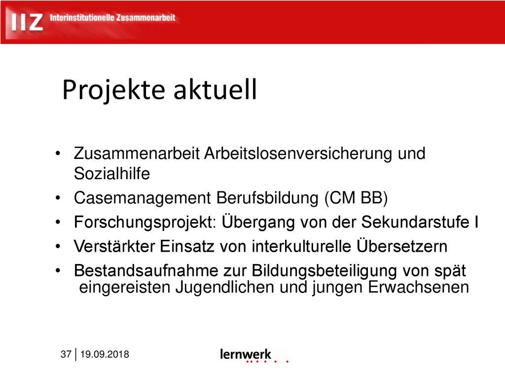 Projekte aktuell Zusammenarbeit Arbeitslosenversicherung und Sozialhilfe. Casemanagement Berufsbildung (CM BB)