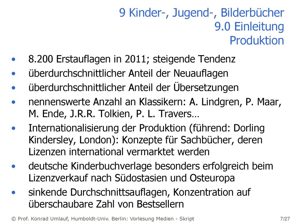 9 Kinder-, Jugend-, Bilderbücher 9.0 Einleitung Produktion