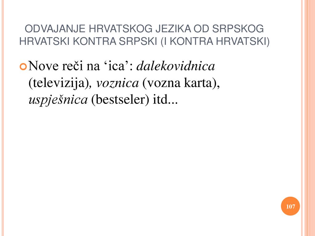 ODVAJANJE HRVATSKOG JEZIKA OD SRPSKOG HRVATSKI KONTRA SRPSKI (I KONTRA HRVATSKI)