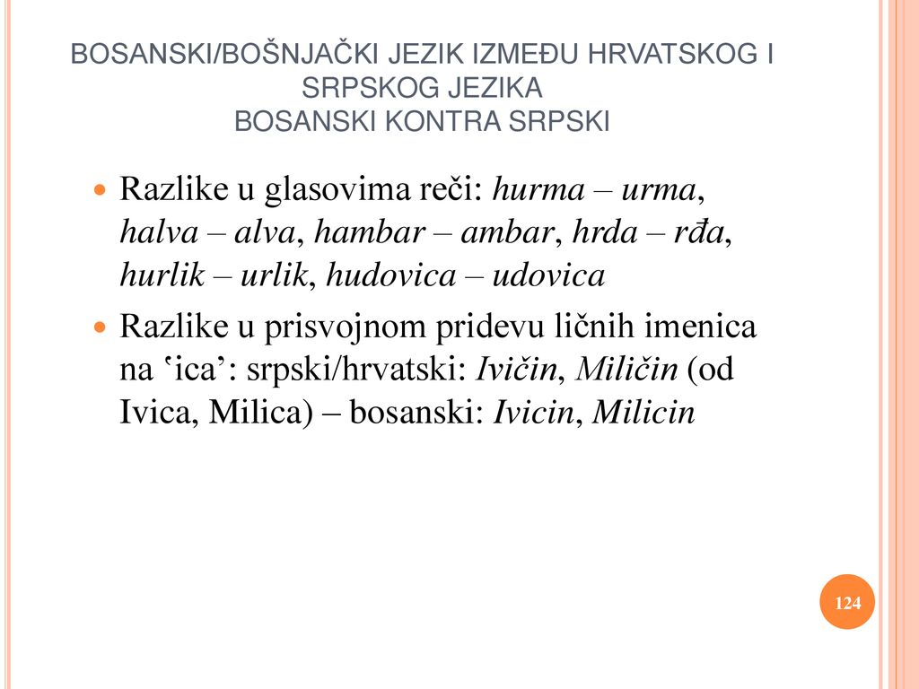BOSANSKI/BOŠNJAČKI JEZIK IZMEĐU HRVATSKOG I SRPSKOG JEZIKA BOSANSKI KONTRA SRPSKI