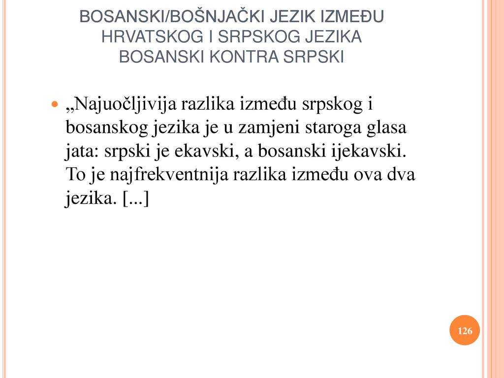 BOSANSKI/BOŠNJAČKI JEZIK IZMEĐU HRVATSKOG I SRPSKOG JEZIKA BOSANSKI KONTRA SRPSKI