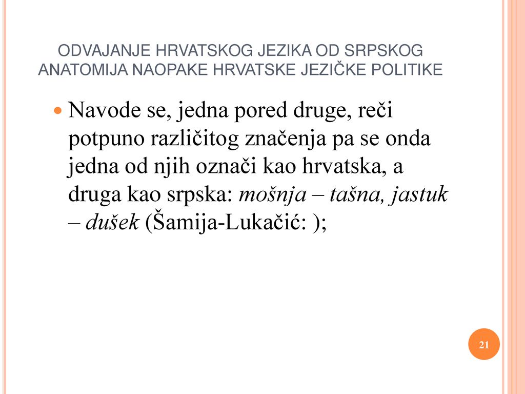 ODVAJANJE HRVATSKOG JEZIKA OD SRPSKOG ANATOMIJA NAOPAKE HRVATSKE JEZIČKE POLITIKE