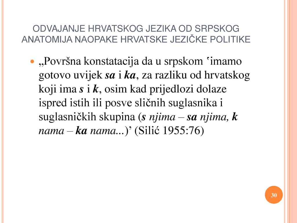 ODVAJANJE HRVATSKOG JEZIKA OD SRPSKOG ANATOMIJA NAOPAKE HRVATSKE JEZIČKE POLITIKE