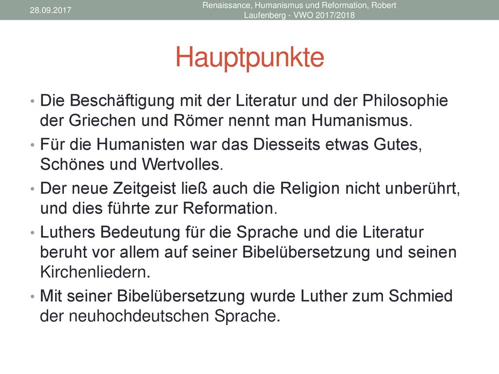 Renaissance, Humanismus und Reformation, Robert Laufenberg - VWO 2017/2018. Hauptpunkte.