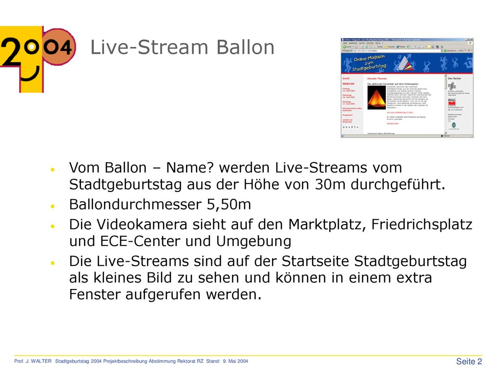 Live-Stream Ballon Vom Ballon – Name werden Live-Streams vom Stadtgeburtstag aus der Höhe von 30m durchgeführt.