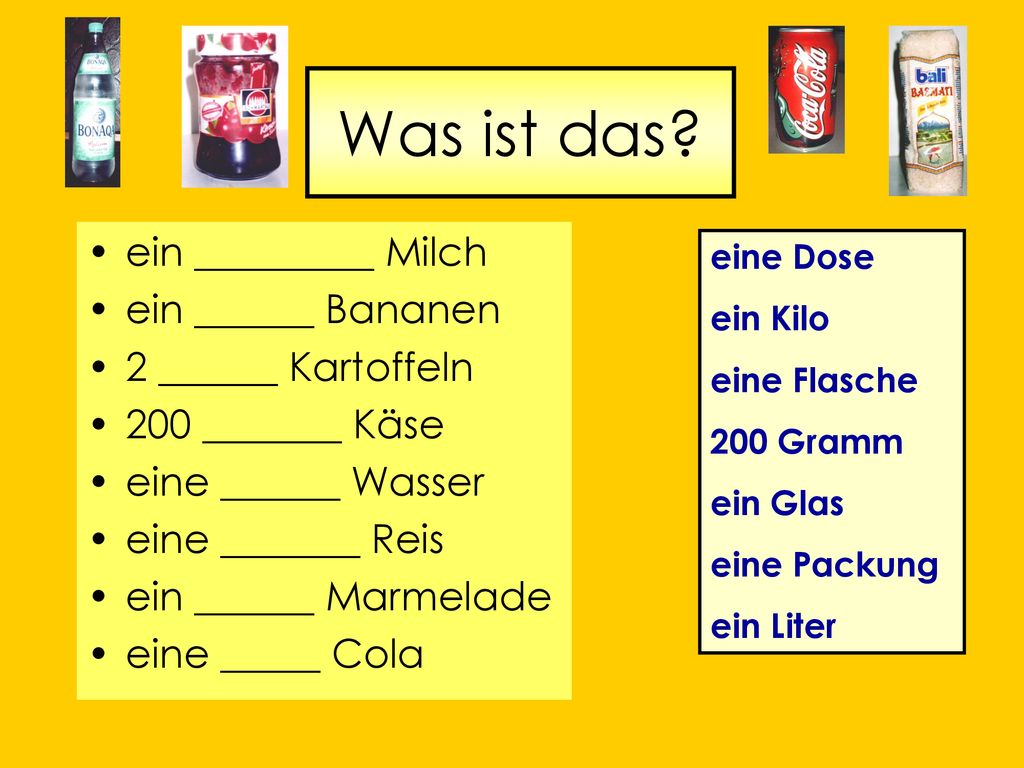 Was ist das ein _________ Milch ein ______ Bananen