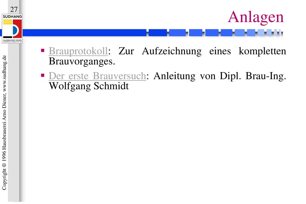Anlagen Brauprotokoll: Zur Aufzeichnung eines kompletten Brauvorganges.