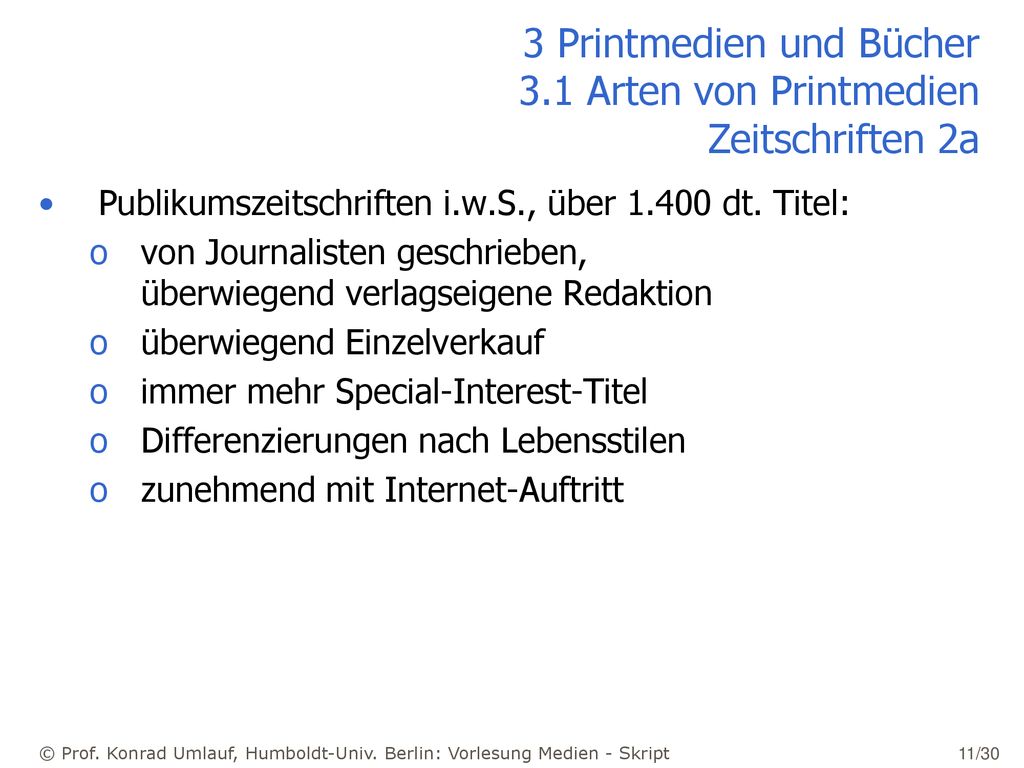 3 Printmedien und Bücher 3.1 Arten von Printmedien Zeitschriften 2a