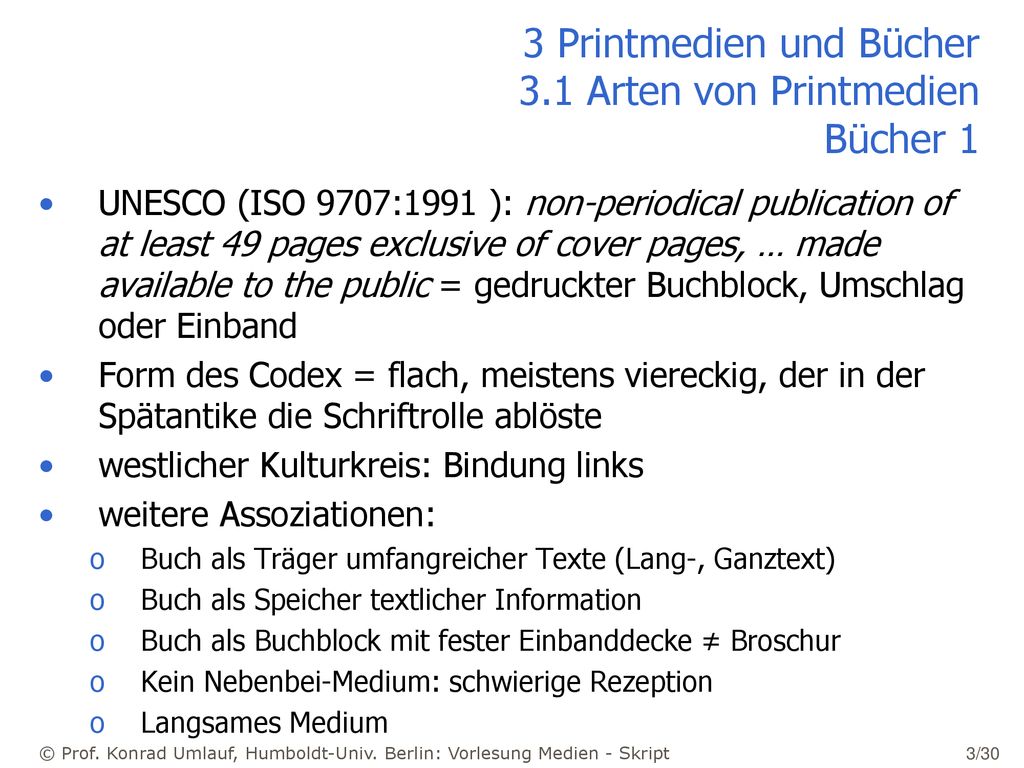3 Printmedien und Bücher 3.1 Arten von Printmedien Bücher 1