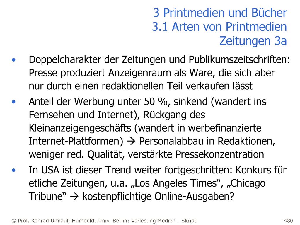 3 Printmedien und Bücher 3.1 Arten von Printmedien Zeitungen 3a
