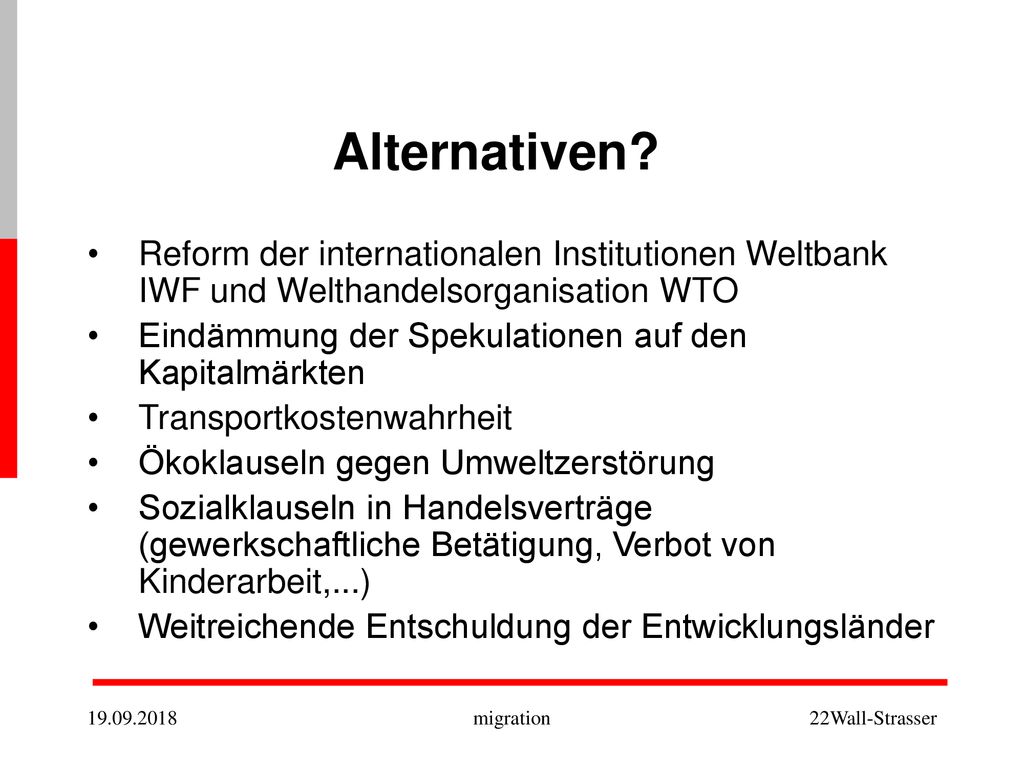 Alternativen Reform der internationalen Institutionen Weltbank IWF und Welthandelsorganisation WTO.