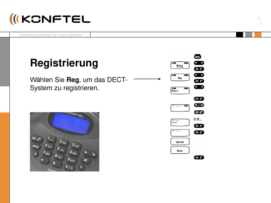 Registrierung Wählen Sie Reg, um das DECT-System zu registrieren.