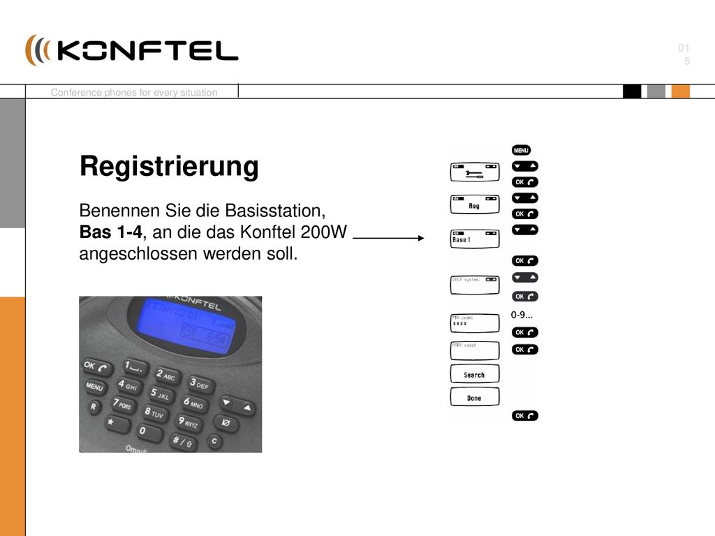 Registrierung Benennen Sie die Basisstation, Bas 1-4, an die das Konftel 200W angeschlossen werden soll.