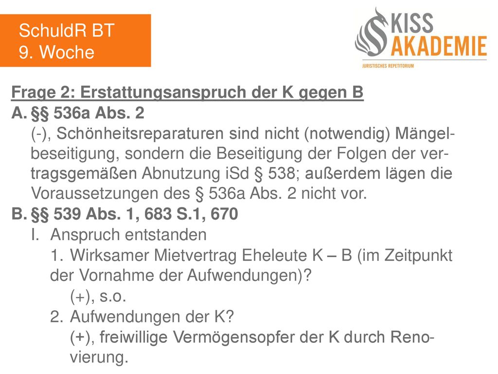 SchuldR BT 9. Woche Frage 2: Erstattungsanspruch der K gegen B