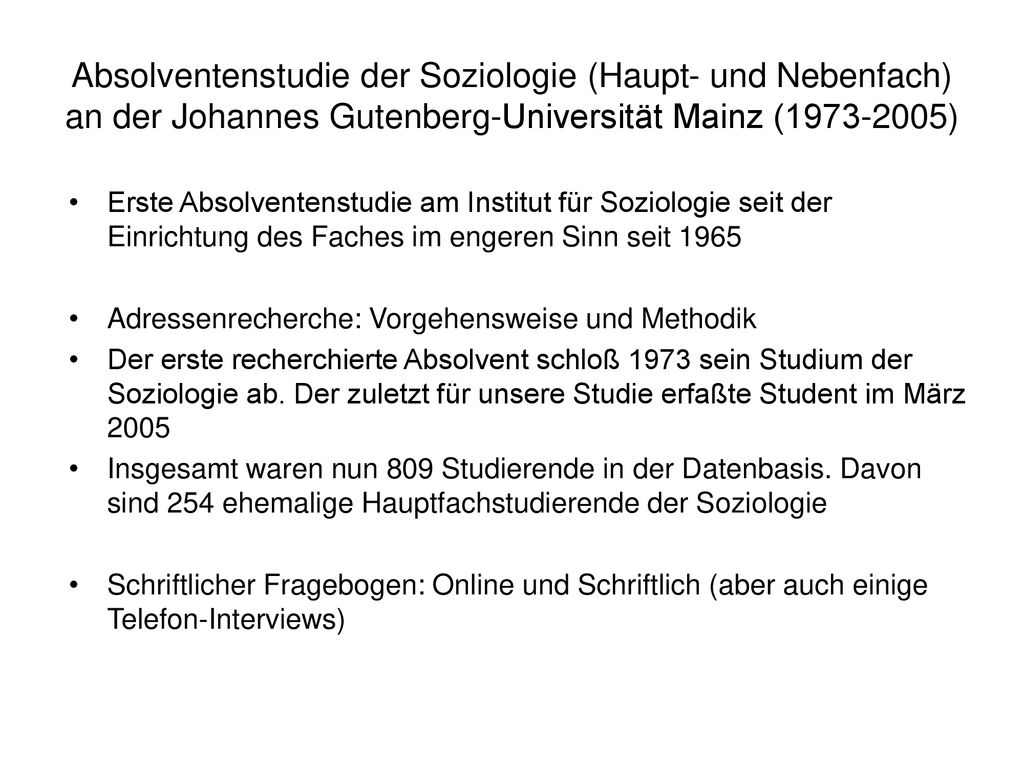 Absolventenstudie der Soziologie (Haupt- und Nebenfach) an der Johannes Gutenberg-Universität Mainz ( )