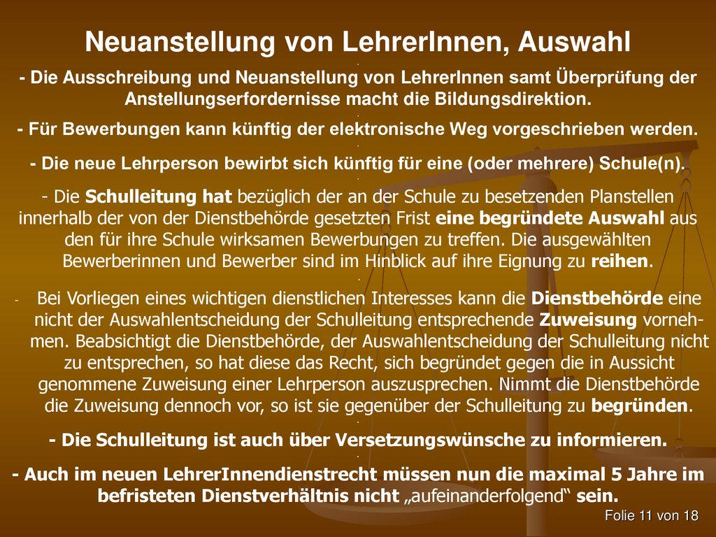 - Die Schulleitung ist auch über Versetzungswünsche zu informieren.
