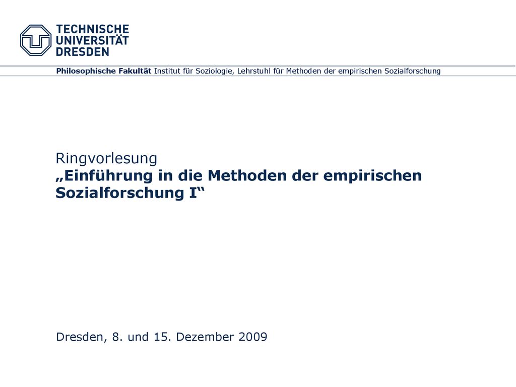 Philosophische Fakultät Institut für Soziologie, Lehrstuhl für Methoden der empirischen Sozialforschung