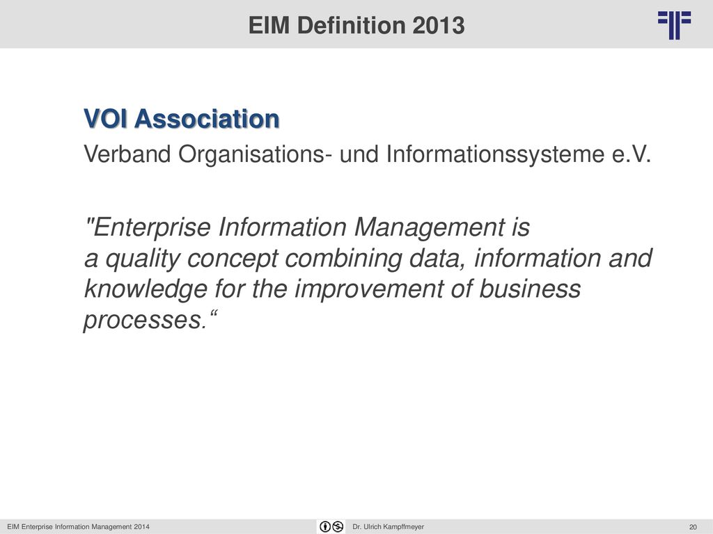 EIM Definition 2013 VOI Association. Verband Organisations- und Informationssysteme e.V.