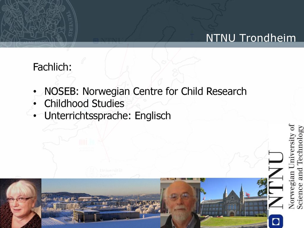 NTNU Trondheim Fachlich: NOSEB: Norwegian Centre for Child Research