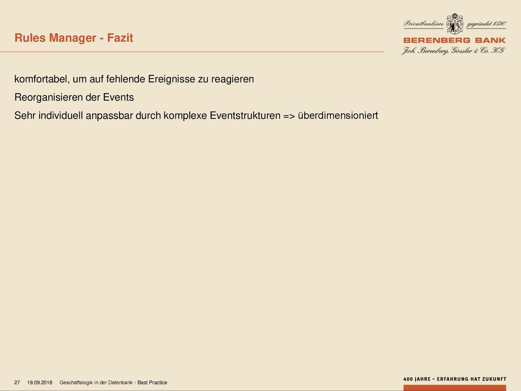 Rules Manager - Fazit komfortabel, um auf fehlende Ereignisse zu reagieren. Reorganisieren der Events.