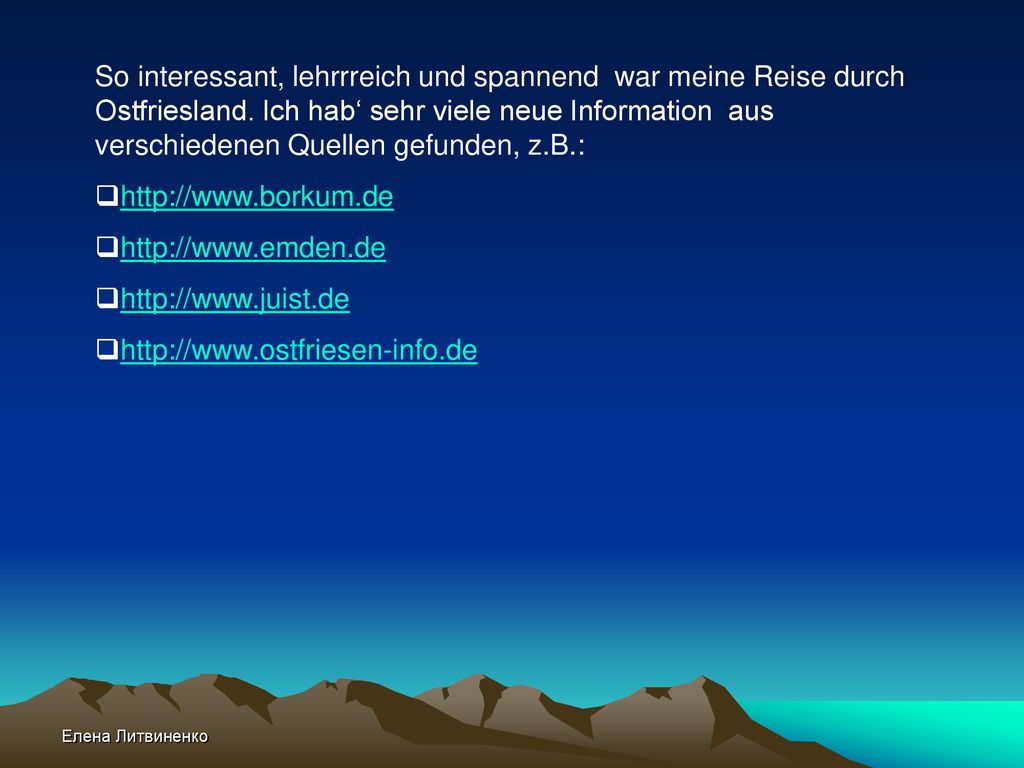 So interessant, lehrrreich und spannend war meine Reise durch Ostfriesland. Ich hab‘ sehr viele neue Information aus verschiedenen Quellen gefunden, z.B.: