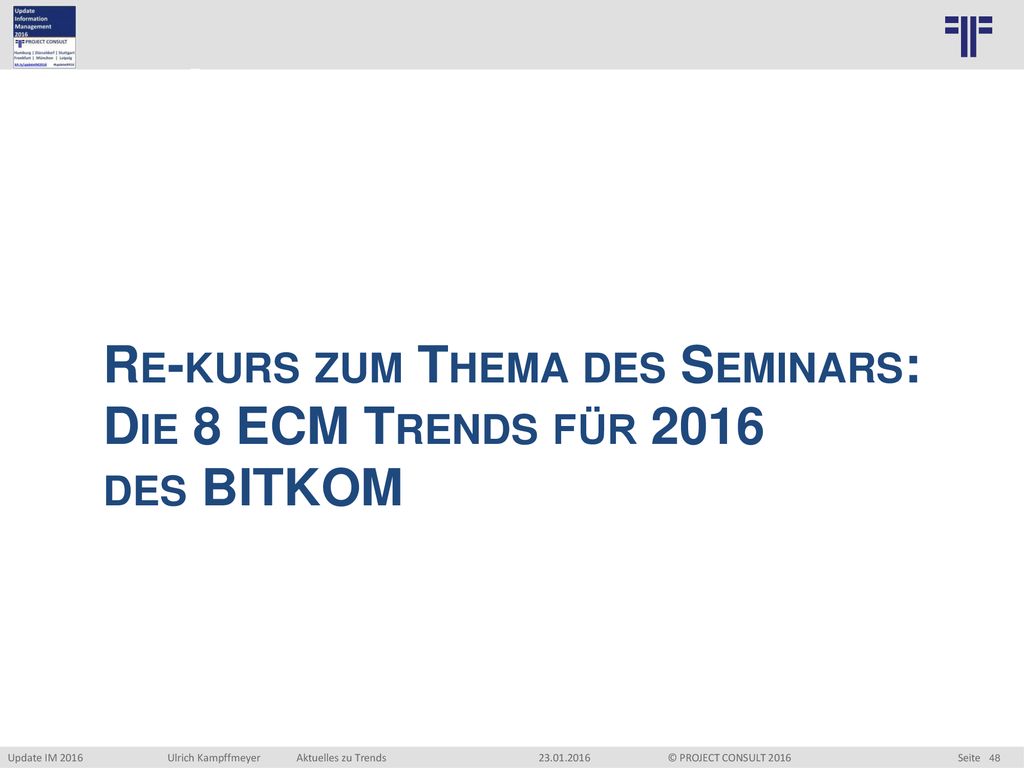 Re-kurs zum Thema des Seminars: Die 8 ECM Trends für 2016 des BITKOM