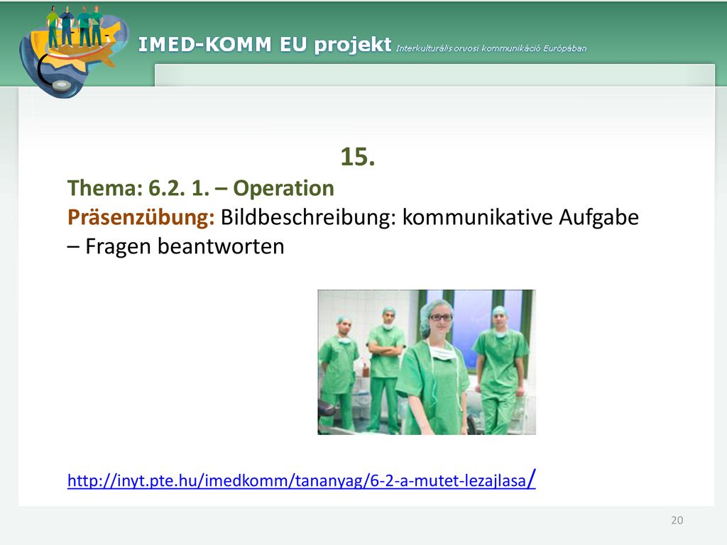 15. Thema: – Operation. Präsenzübung: Bildbeschreibung: kommunikative Aufgabe – Fragen beantworten.