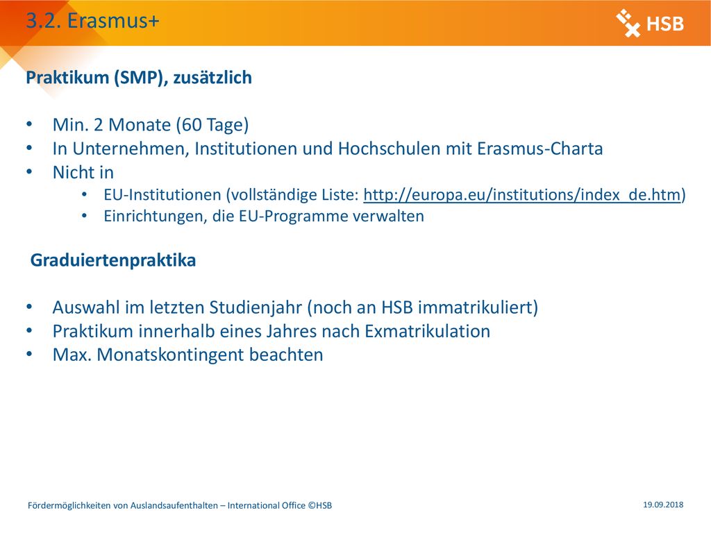3.2. Erasmus+ Praktikum (SMP), zusätzlich Min. 2 Monate (60 Tage)