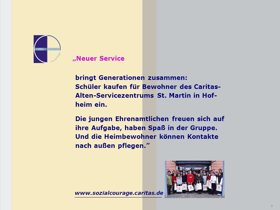 „Neuer Service bringt Generationen zusammen: Schüler kaufen für Bewohner des Caritas- Alten-Servicezentrums St. Martin in Hof- heim ein.