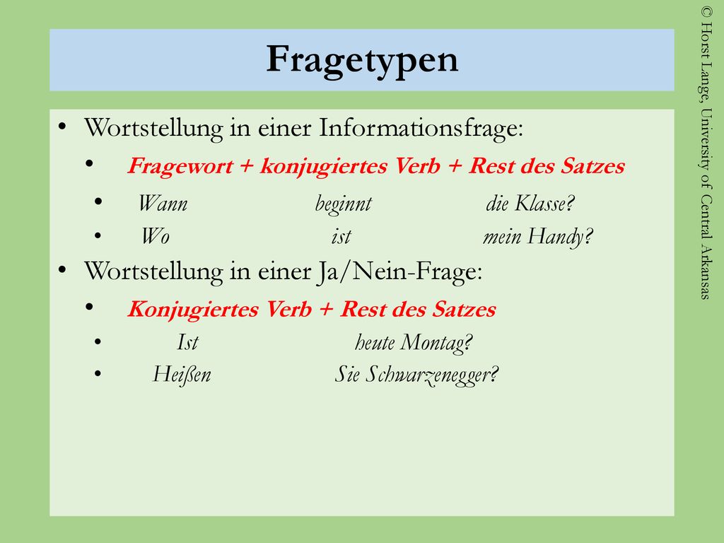 Fragetypen Wortstellung in einer Informationsfrage: