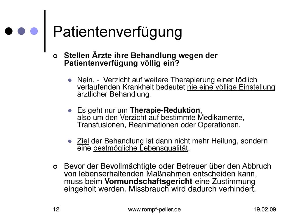 Patientenverfügung Stellen Ärzte ihre Behandlung wegen der Patientenverfügung völlig ein