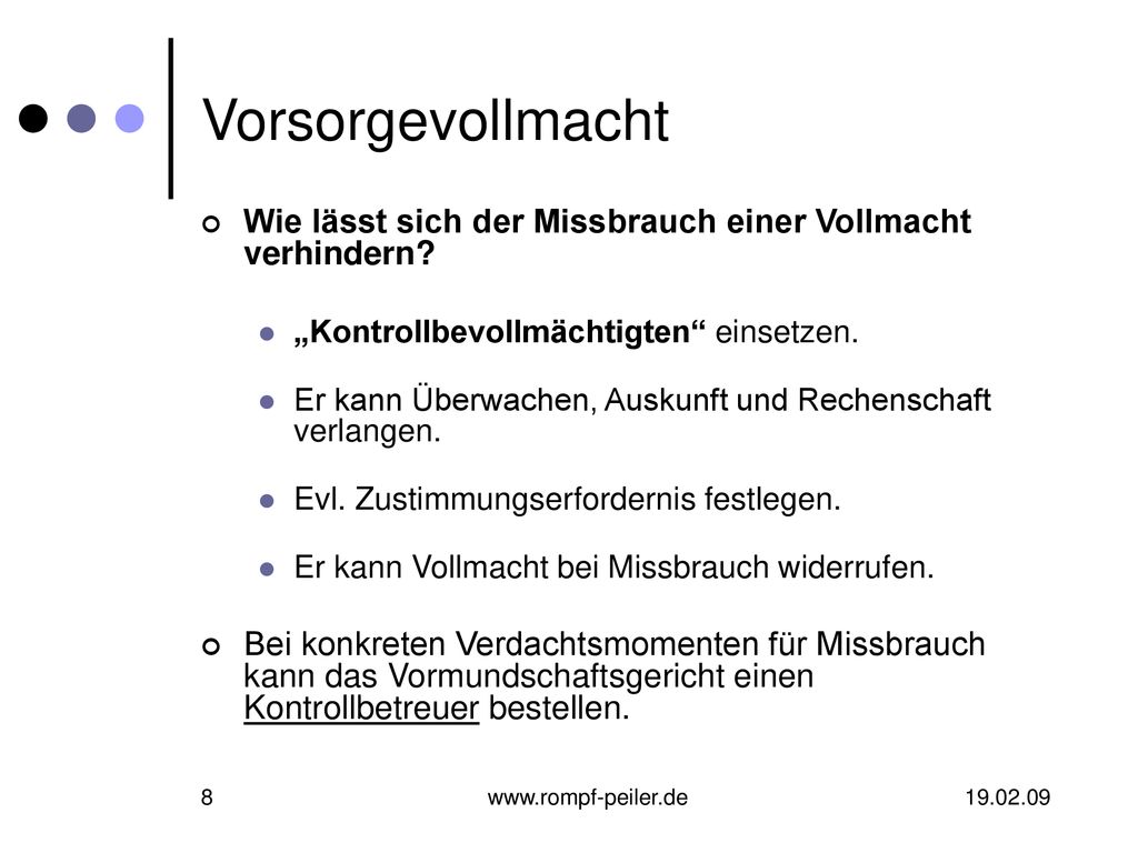 Vorsorgevollmacht Wie lässt sich der Missbrauch einer Vollmacht verhindern „Kontrollbevollmächtigten einsetzen.