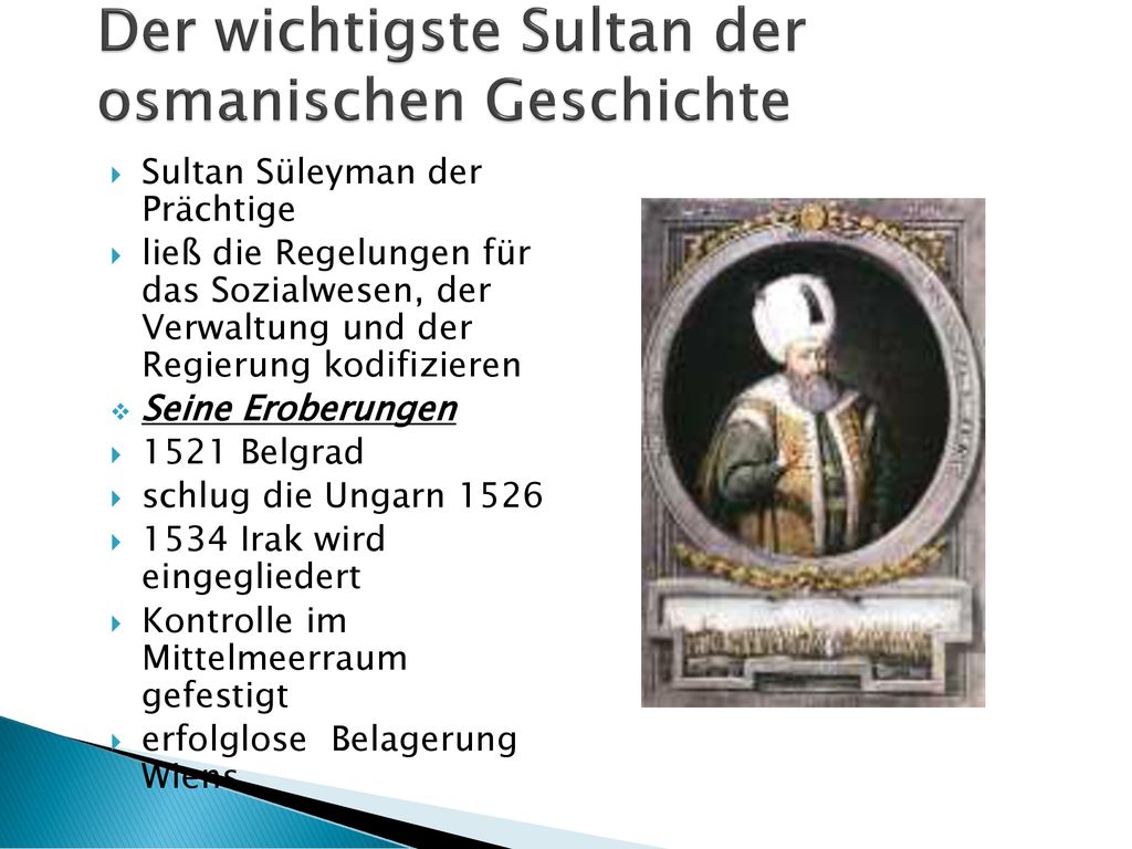 Der wichtigste Sultan der osmanischen Geschichte
