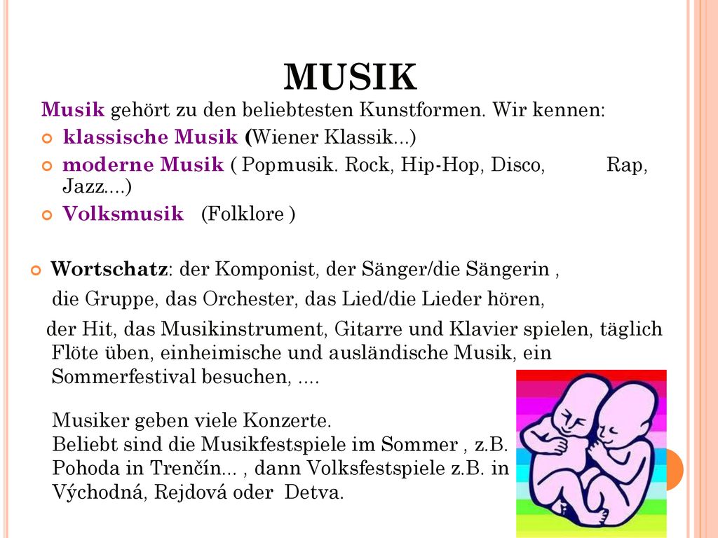 MUSIK Musik gehört zu den beliebtesten Kunstformen. Wir kennen: