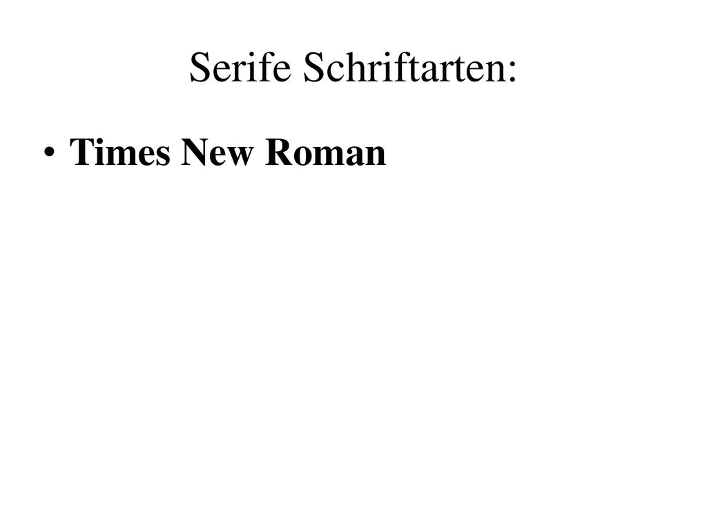 Serife Schriftarten: Times New Roman 6 Beispiele auflisten