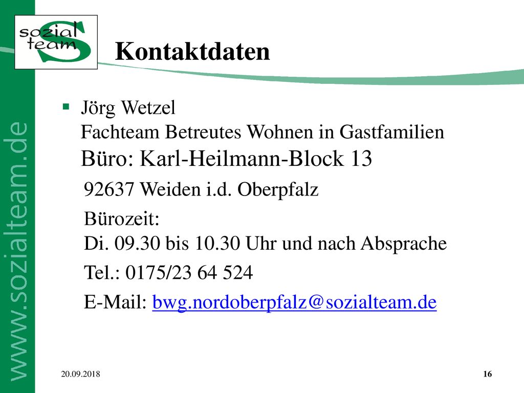 Kontaktdaten Jörg Wetzel Fachteam Betreutes Wohnen in Gastfamilien Büro: Karl-Heilmann-Block Weiden i.d. Oberpfalz.