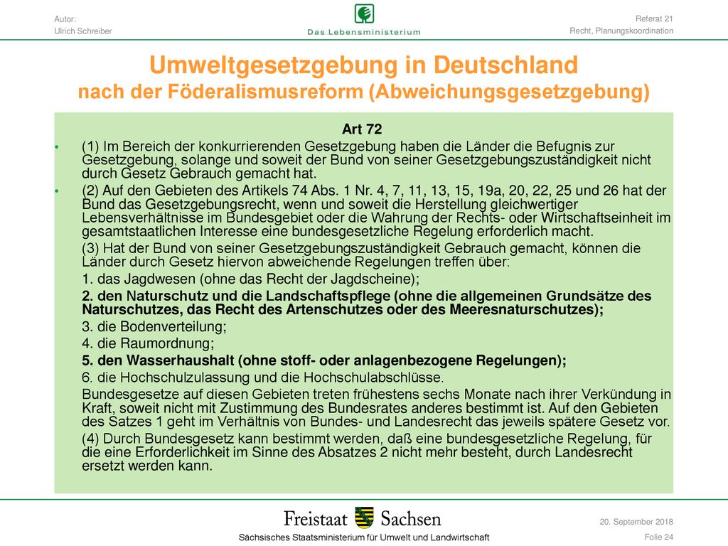 Referat 21 Recht, Planungskoordination. Umweltgesetzgebung in Deutschland nach der Föderalismusreform (Abweichungsgesetzgebung)