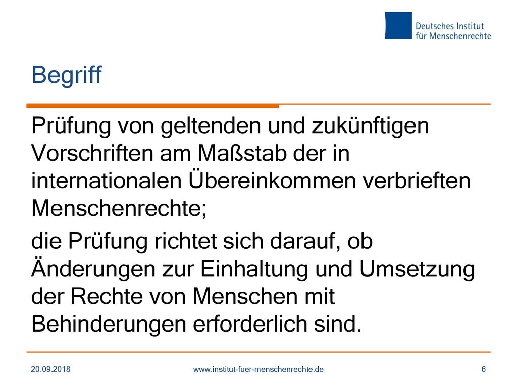 Begriff Prüfung von geltenden und zukünftigen Vorschriften am Maßstab der in internationalen Übereinkommen verbrieften Menschenrechte;