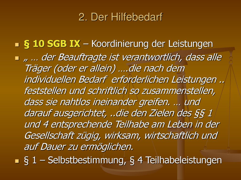 2. Der Hilfebedarf § 10 SGB IX – Koordinierung der Leistungen