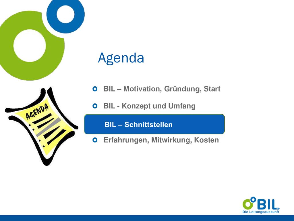 Agenda BIL – Motivation, Gründung, Start BIL - Konzept und Umfang