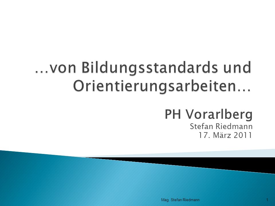 …von Bildungsstandards und Orientierungsarbeiten…