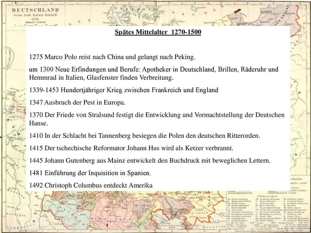 Spätes Mittelalter Marco Polo reist nach China und gelangt nach Peking.