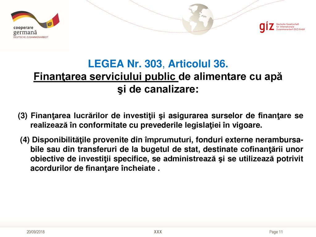 LEGEA Nr. 303, Articolul 36. Finanţarea serviciului public de alimentare cu apă şi de canalizare: