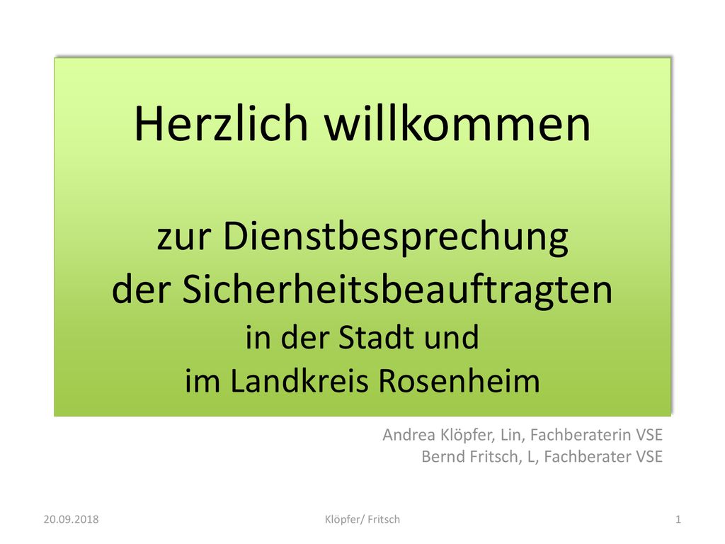 Herzlich willkommen zur Dienstbesprechung der Sicherheitsbeauftragten in der Stadt und im Landkreis Rosenheim