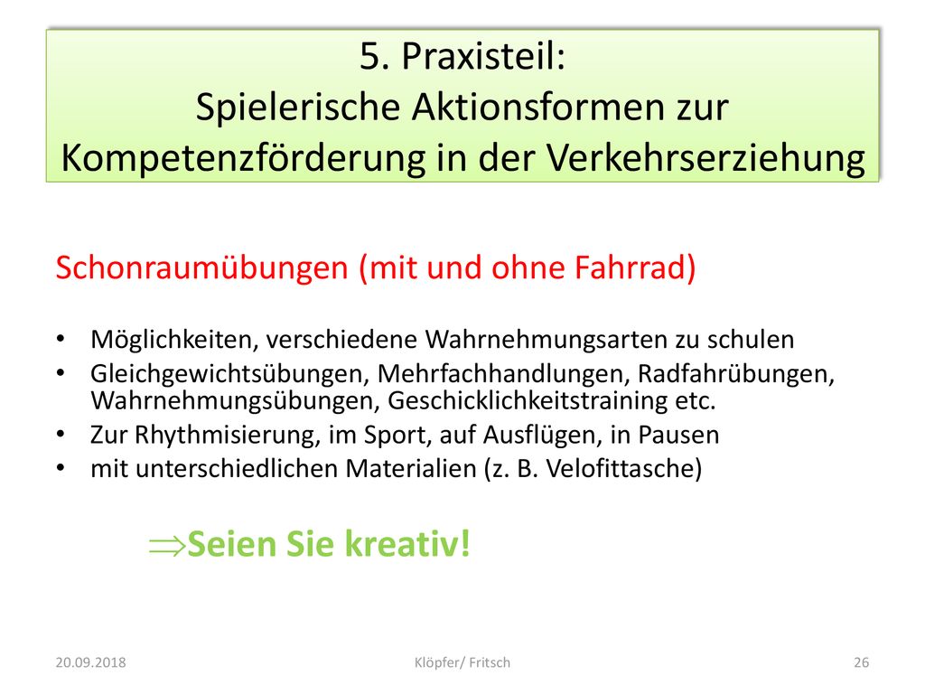 5. Praxisteil: Spielerische Aktionsformen zur Kompetenzförderung in der Verkehrserziehung