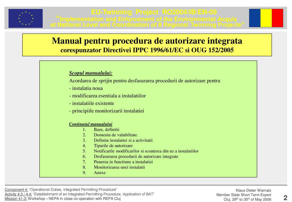 Manual pentru procedura de autorizare integrata corespunzator Directivei IPPC 1996/61/EC si OUG 152/2005
