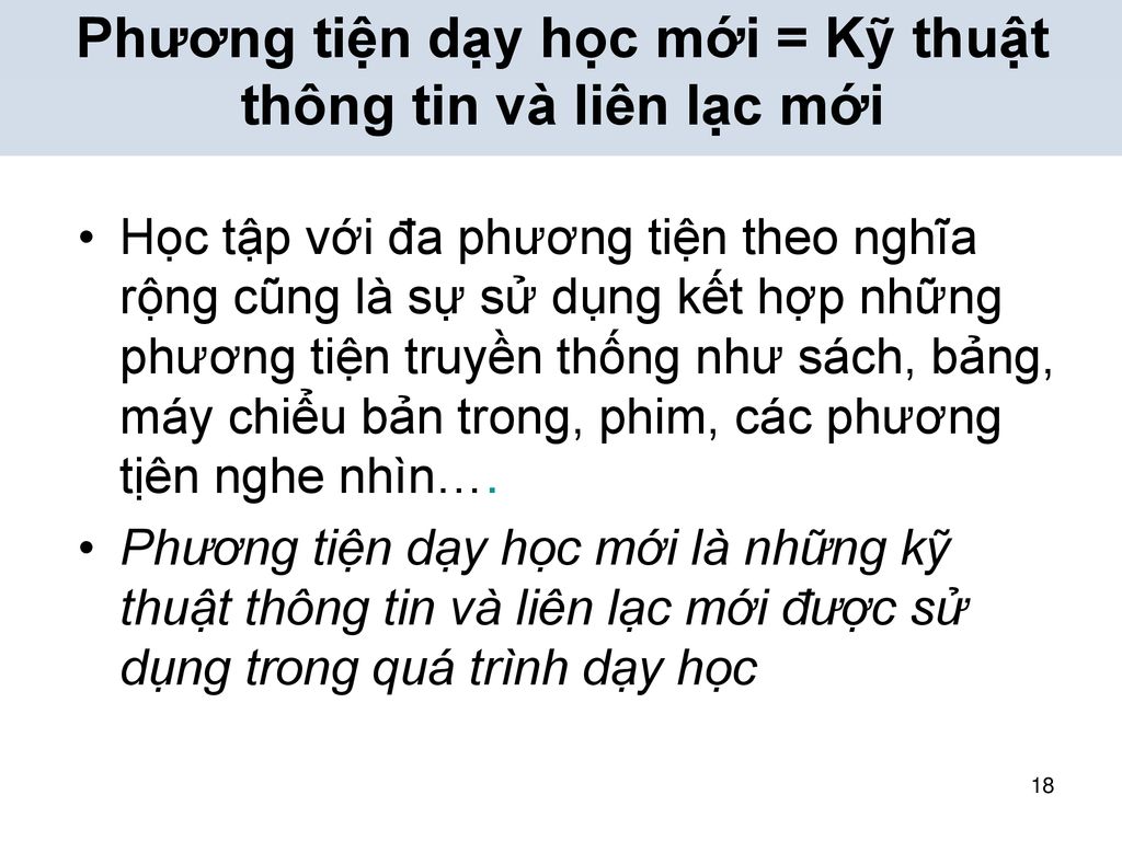 Phương tiện dạy học mới = Kỹ thuật thông tin và liên lạc mới