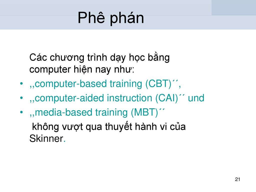 Phê phán Các chương trình dạy học bằng computer hiện nay như: