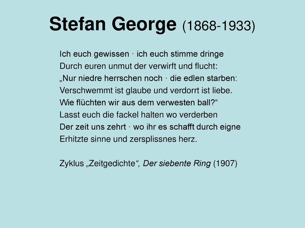 Stefan George ( ) Ich euch gewissen · ich euch stimme dringe